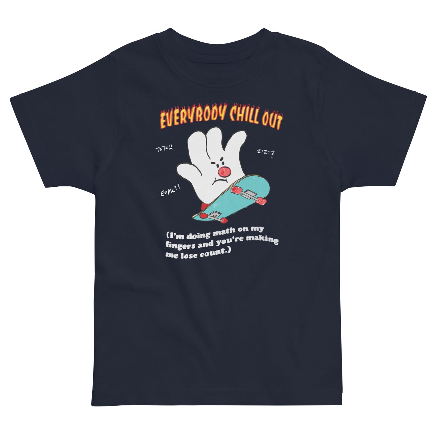 Everybody Chill Out (Dark Version) Toddler jersey t-shirt