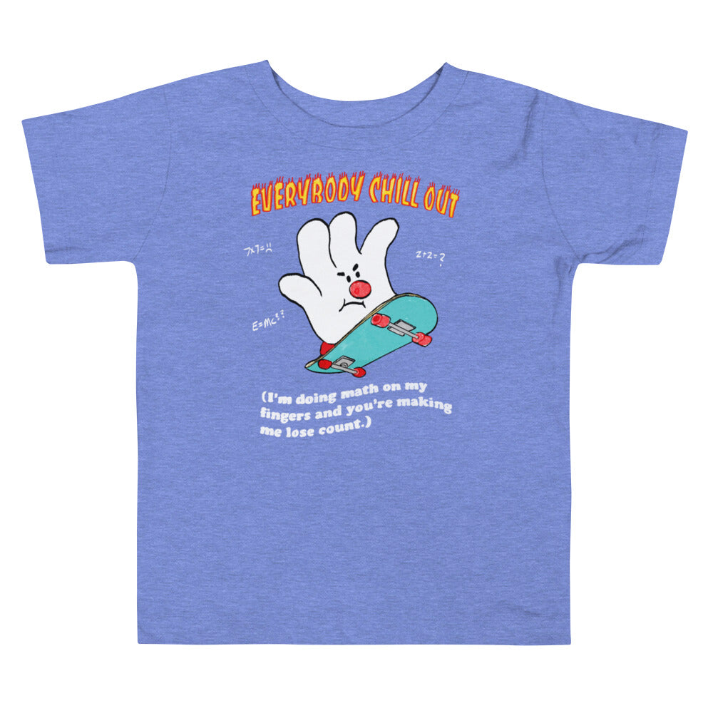 Everybody Chill Out (Dark Version) Toddler Short Sleeve Tee