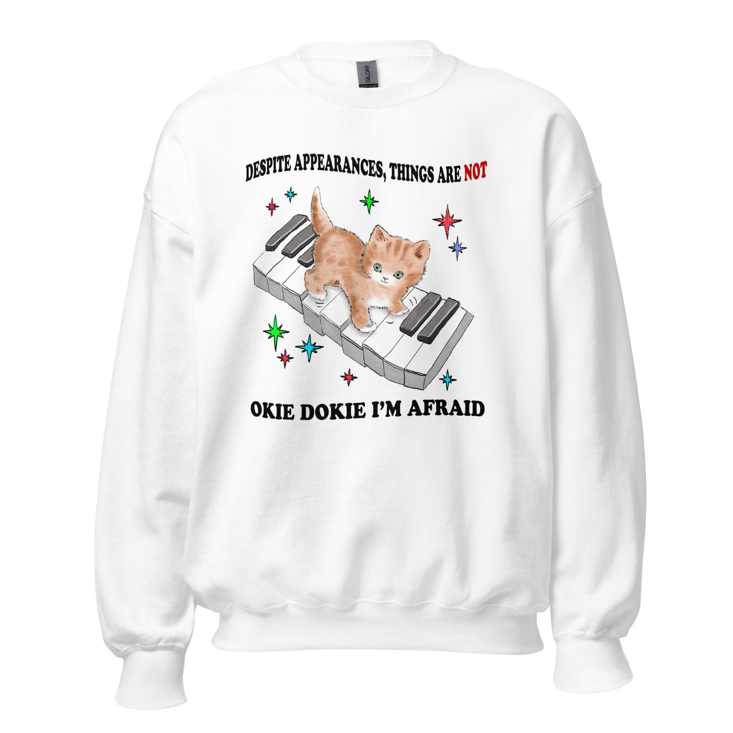 Not So Okie Dokie Unisex Sweatshirt
