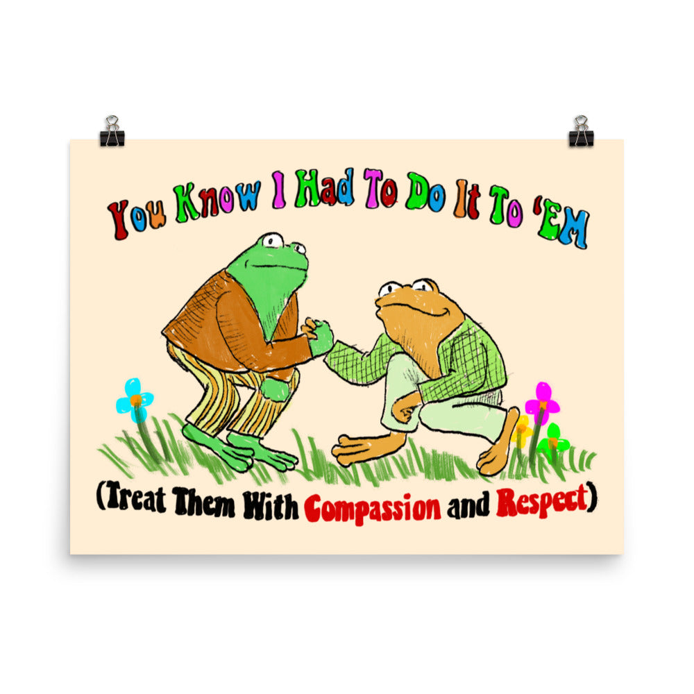 Compassion and Respect Poster
