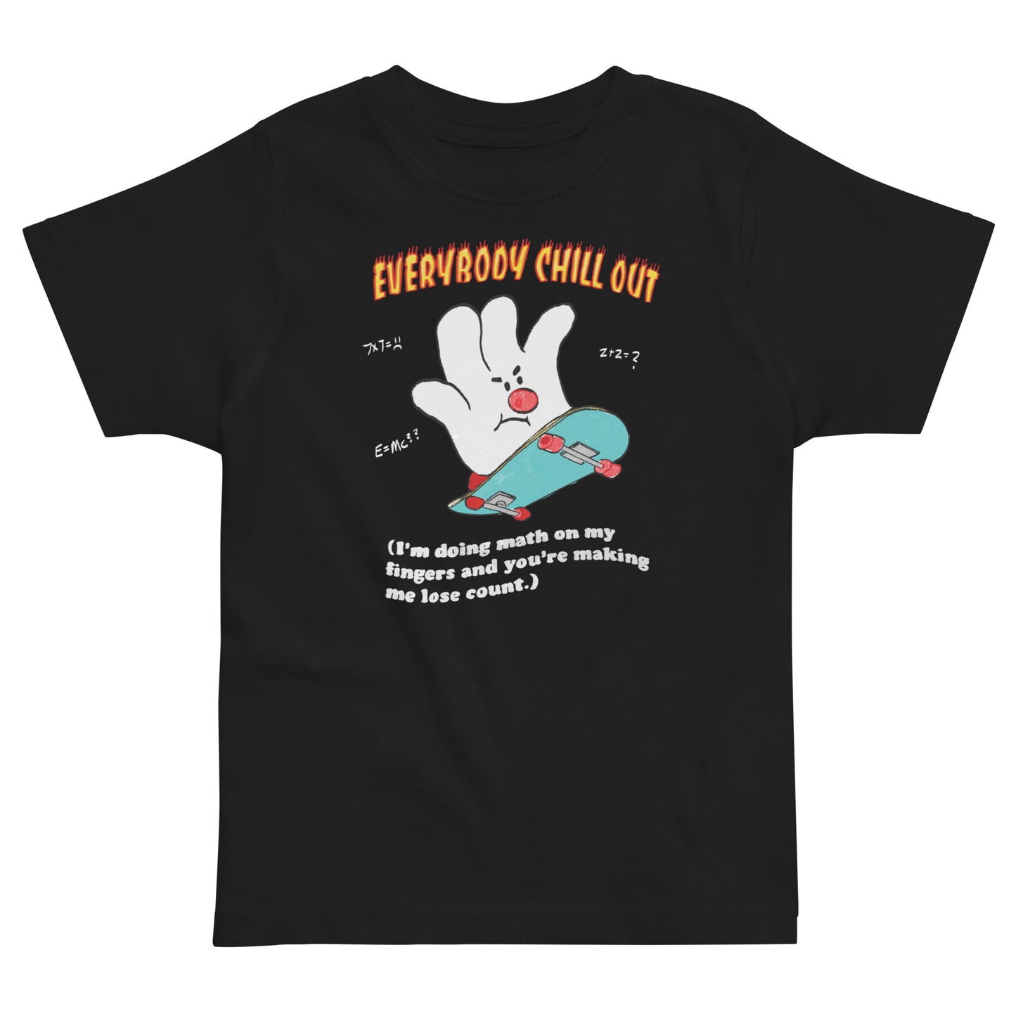 Everybody Chill Out (Dark Version) Toddler jersey t-shirt