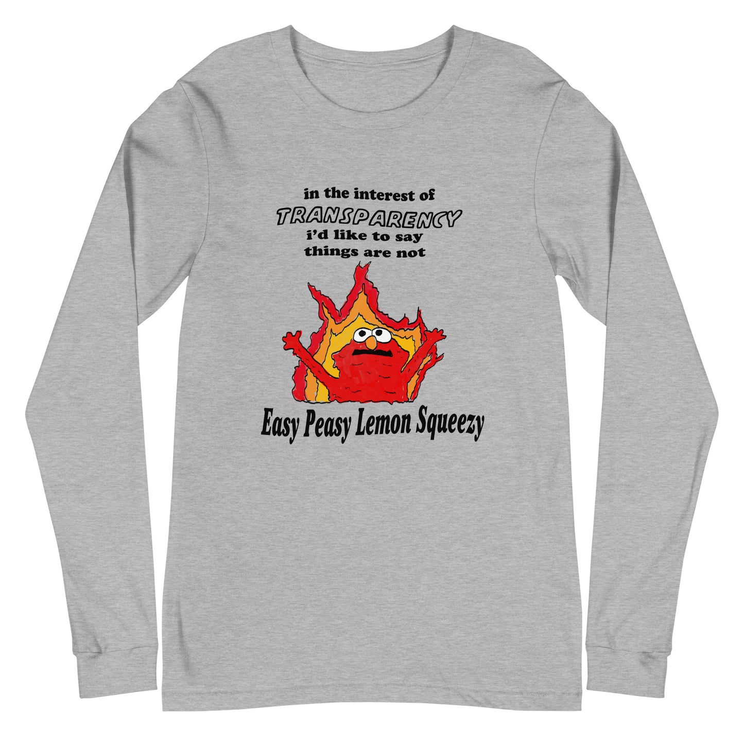 Not So Easy Peasy Unisex Long Sleeve Tee