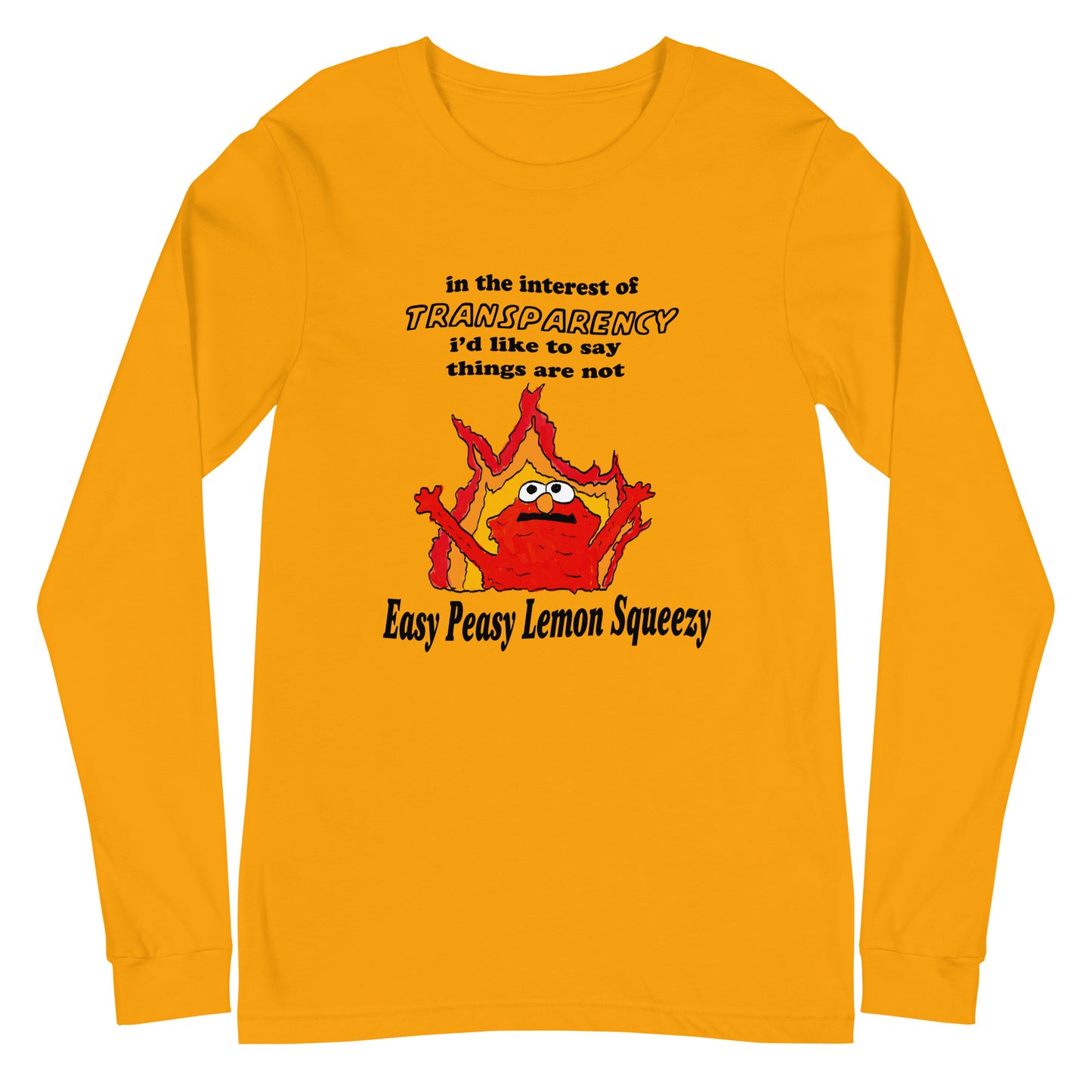 Not So Easy Peasy Unisex Long Sleeve Tee
