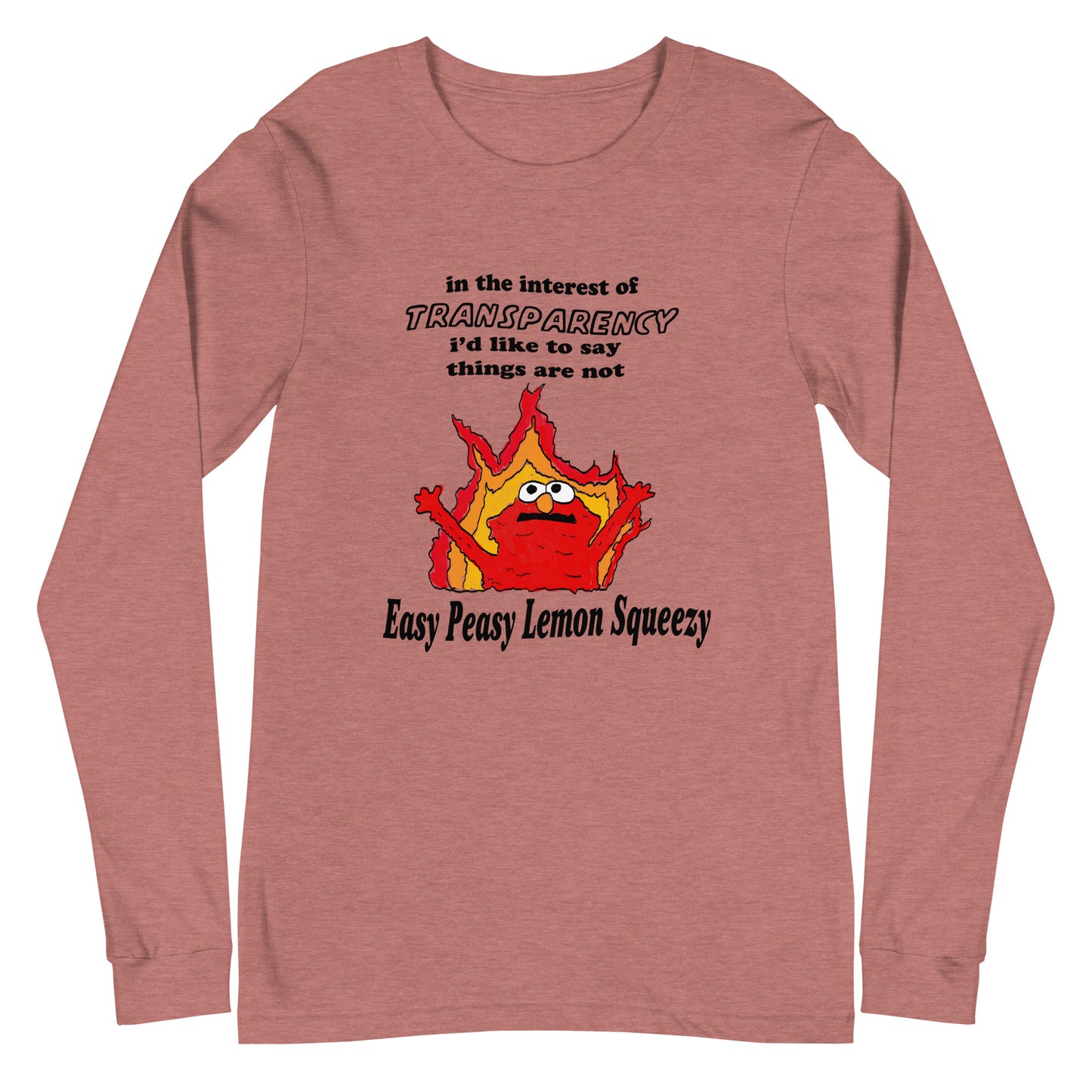 Not So Easy Peasy Unisex Long Sleeve Tee