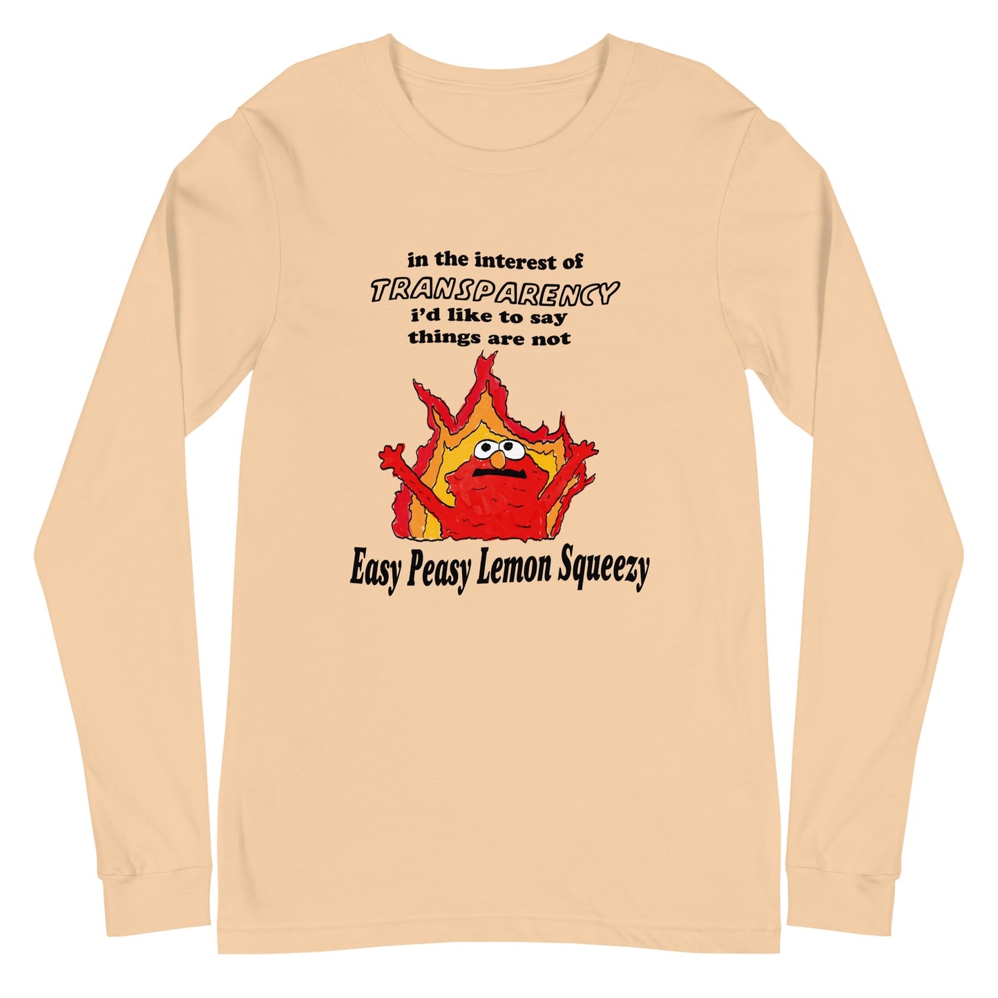 Not So Easy Peasy Unisex Long Sleeve Tee