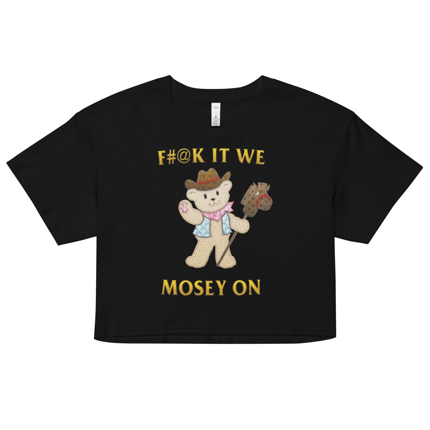 Mosey On (Not Embroidered) Women’s crop top