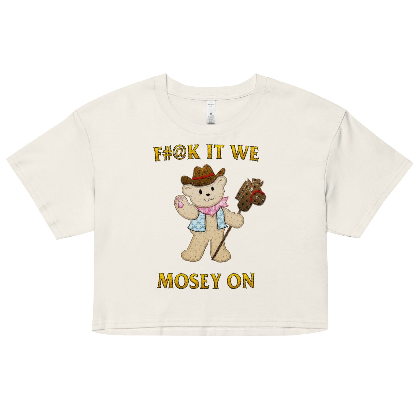 Mosey On (Not Embroidered) Women’s crop top